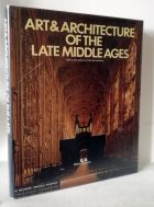 Art And Architecture Of The Late Middle Ages