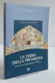 La Terra Della Promessa: Elementi Di Geografia Biblica
