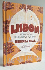 Lisbon: Recipes from Portugal's Beautiful Southern Region
