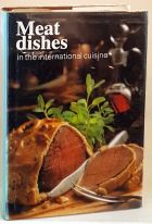 Meat Dishes in the International Cuisine