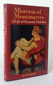Mistress of Montmartre: A life of Suzanne Valadon