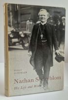 Nathan Söderblom: His Life and Work