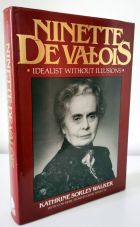 Ninette De Valois: Idealist Without Illusions