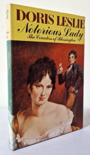Notorious Lady: The Life and Times of the Countess of Blessington