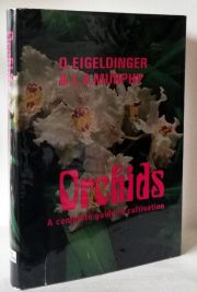 Orchids - A Complete Guide to Cultivation