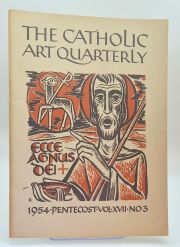 The Catholic Art Quarterly: Pentecost Vol XVII No3