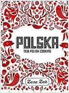 Polska : New Polish Cooking