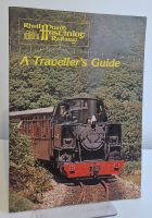 Rheil Ffordd Ffestiniog Railway : A Traveller's Guide