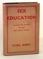 Sex Education - A Guide for Parents, teachers and Youth Leaders