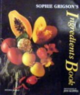 Sophie Grigson's Ingredients Book
