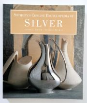 Sotheby's Concise Encyclopedia of Silver