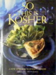So This Is Kosher : A New Approach to Jewish Cookery