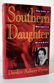 Southern Daughter: The Life of Margaret Mitchell