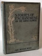 Stories of Enchantment or The Ghost Flower