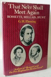 That Ne'er Shall Meet Again: Rossetti, Millais, Hunt