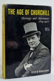 The Age of Churchill : Heritage and Adventure 1874-1911
