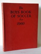 The Boys Book Of Soccer For 1960