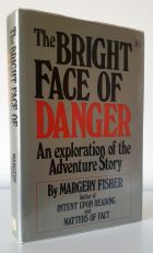 The Bright Face of Danger