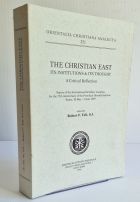 The Christian East its Institutions and its Thought: A Critical Reflection.