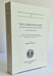The Christian East its Institutions and its Thought: A Critical Reflection.