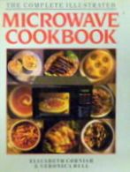 The Complete Illustated Microwave CookBook