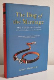 The Dog of the Marriage : The Collected Stories