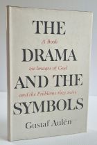 The Drama and the Symbols: A Book on Images of God and the Problems They Raise
