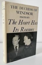 The Heart has its Reasons : The Memoirs of the Duchess of Windsor
