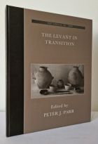 The Levant in Transition : Proceedings of a Conference Held at the British Museum on 20-21 April 2004