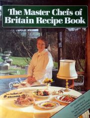 The Master Chefs of Britain Recipe Book