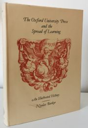 The Oxford University Press and the Spread of Learning 1478-1978: An Illustrated History
