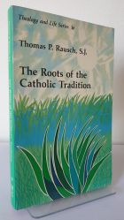 The Roots of the Catholic Tradition