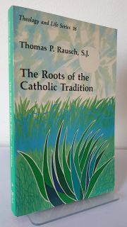 The Roots of the Catholic Tradition