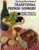 The Tante Marie Book Of Traditional French Cookery