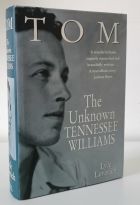 Tom: The Unknown Tennessee Williams