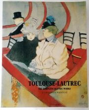 Toulouse- Lautrec: The Complete Graphic Works