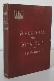 Apologia pro Vita Sua: Being A History of his Religious Opinions