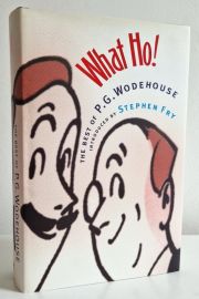 What Ho ! : The Best of P.G.Wodehouse