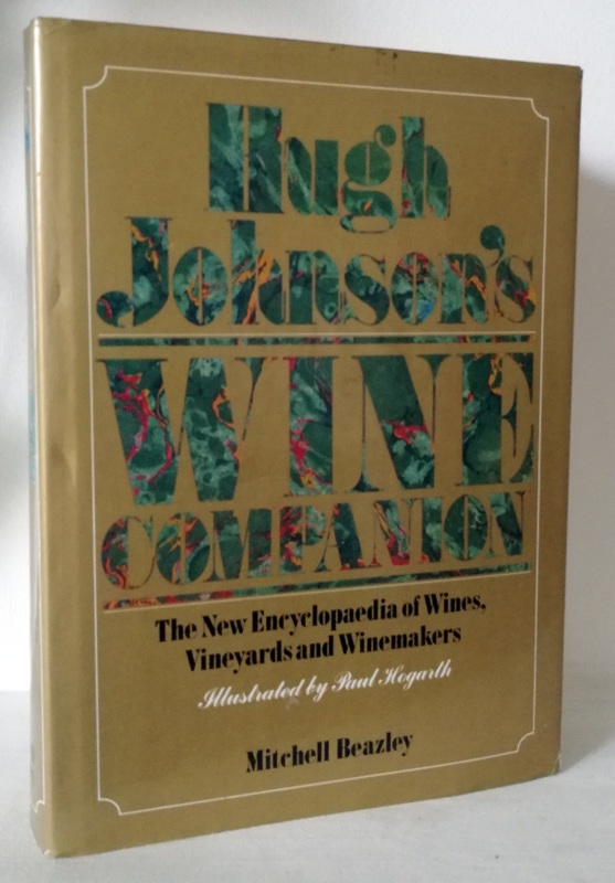 Hugh Johnson's Wine Companion - The New Encyclopaedia of Wines, Vineyards and Winemakers