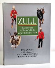 Zulu : Isandhlwana and Rorke's Drift , 22-23 January 1879